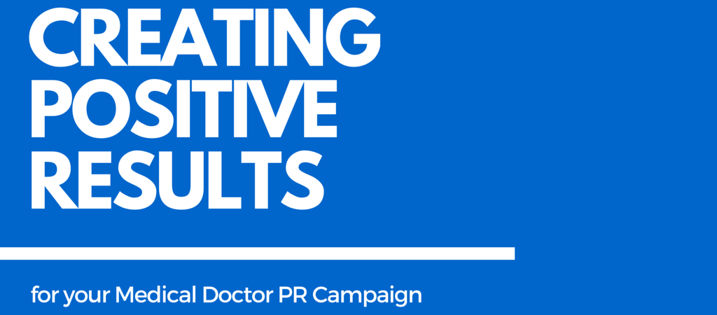 medical doctor public relations campaign strategy