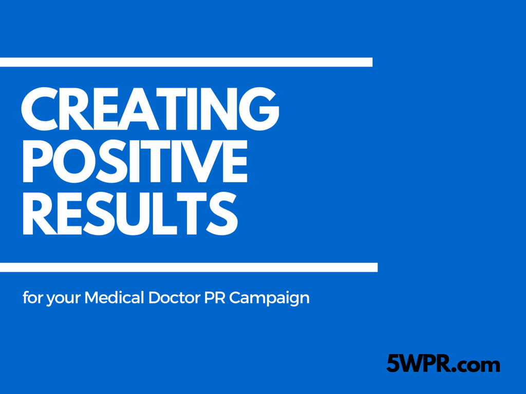 medical doctor public relations campaign strategy