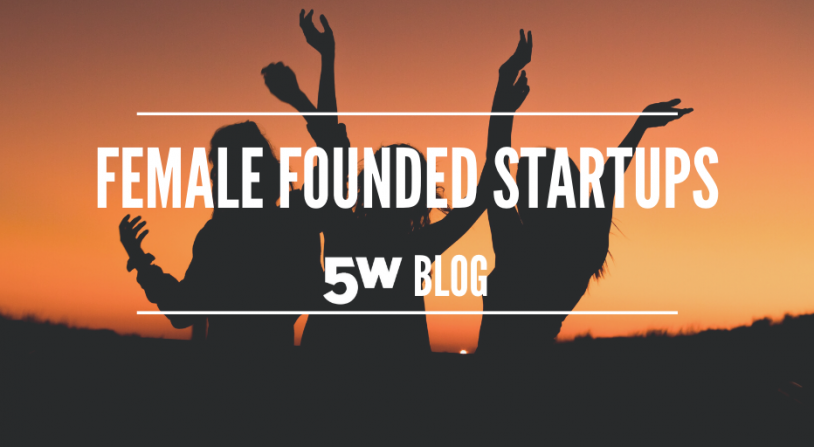 Female Founded Startups